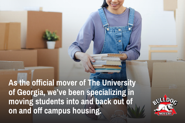 As the official mover of The University of Georgia, we’ve been specializing in moving students into and back out of on and off campus housing