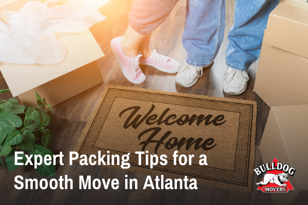Expert packing tips for a smooth move to Atlanta