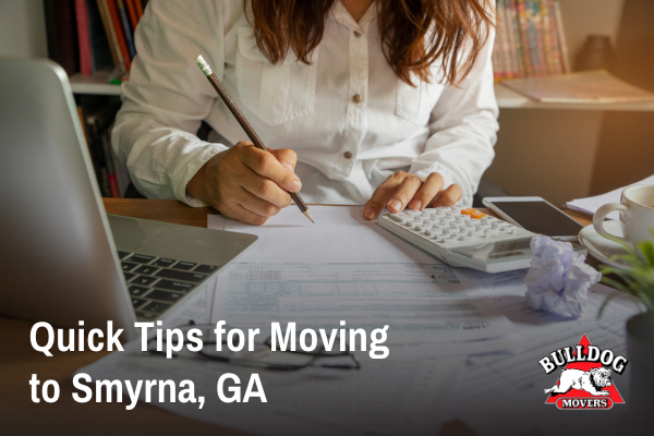Quick Tips for Moving to Smyrna